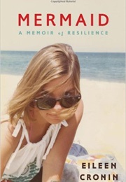 Mermaid: A Memoir of Resilience (Eileen Cronin)