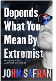 Depends on What You Mean by Extremist (John Safran)