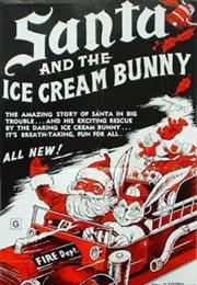 Santa and the Ice Cream Bunny