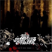 The Red Jumpsuit Apparatus- Don't You Fake It