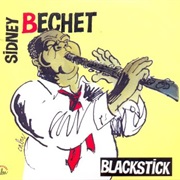 Blackstick: Anthologie 1923-1950 (Compilation) – Sidney Bechet (C&amp;B Media, 1923-1950 Recordings)