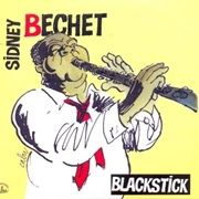 Blackstick: Anthologie 1923-1950 (Compilation) – Sidney Bechet (C&B Media, 1923-1950 Recordings)