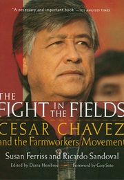 The Fight in the Fields: Cezar Chavez and the Farmworkers Movement (Susan Ferriss)
