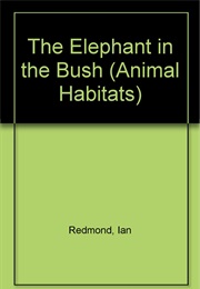 The Elephant in the Bush (Ian Redmond)