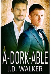 A-Dork-Able (J.D. Walker)