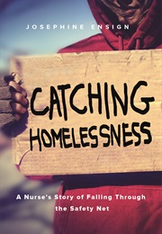 Catching Homelessness (Josephine Ensign)