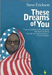 These Dreams of You (Steve Erickson)