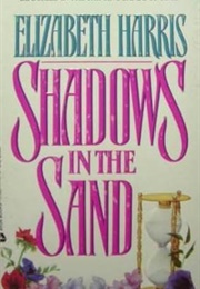 Shadows in the Sand (Elizabeth Harris)