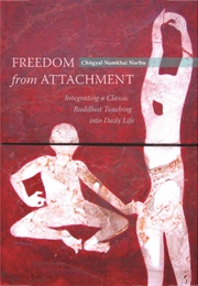 Freedom From Attachment (Chögyal Namkhai Norbu)