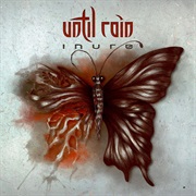 Until Rain - Inure