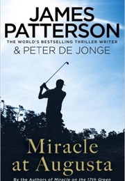 Miracle at Augusta (James Patterson)