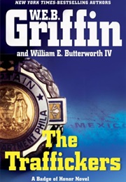 The Traffickers (W E B Griffin)