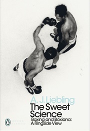 The Sweet Science (A. J. Liebling)