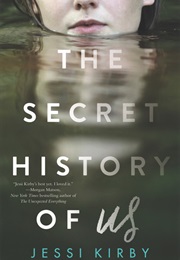 The Secret History of Us (Jessi Kirby)