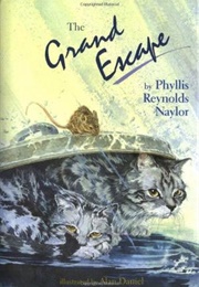 The Grand Escape (Phyllis Reynolds Naylor)