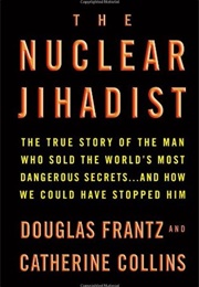The Nuclear Jihadist (Douglas Frantz)