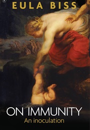 On Immunity: An Inoculation (Eula Biss)