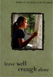 Leave Well Enough Alone (Rosemary Wells)