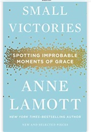 Small Victories (Anne Lamott)