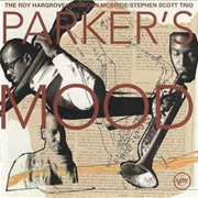 The Roy Hargrove/Christian McBride/Stephen Scott Trio ‎– Parker&#39;s Mood