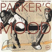 The Roy Hargrove/Christian McBride/Stephen Scott Trio ‎– Parker's Mood