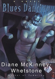 Blues Dancing (Diane McKinney-Whetstone)