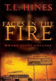 Faces in the Fire (T.L. Hines)