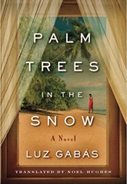 Palm Trees in the Snow (Luz Gabas)