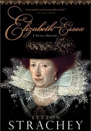 Elizabeth and Essex (Lytton Strachey)