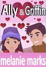 Ally & Griffin (Melanie Marks)