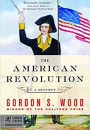 The American Revolution (Gordon S. Wood)