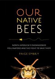 Our Native Bees (Paige Embry)