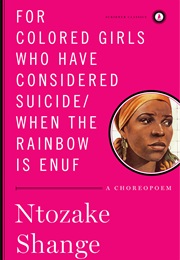 For Colored Girls (Ntozake Shange)