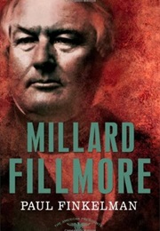 Millard Fillmore (Paul Finkelman)