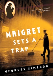 Maigret Sets a Trap (Georges Simenon)