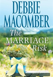 The Marriage Risk (Debbie Macomber)
