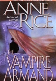 The Vampire Armand (Anne Rice)
