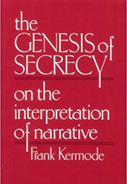 The Genesis of Secrecy (Frank Kermode)