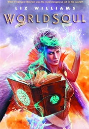 Worldsoul (Liz Williams)