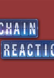 Chain Reaction