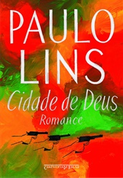 Cidade De Deus (Paulo Lins)