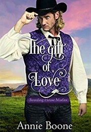 The Gift of Love (Annie Boone)