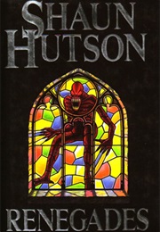 Renegades (Shaun Hutson)