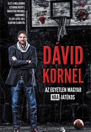 Az Egyetlen Magyar NBA-Játékos (Dávid Korné)
