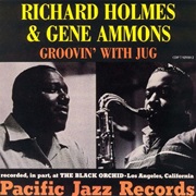 Groovin' With Jug – Richard "Groove" Holmes (Pacific Jazz, 1961)