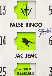 False Bingo (Jac Jemc)