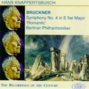 Bruckner: Symphony No. 4 in E Flat Major "Romantic"