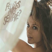 Felizes Para Sempre?