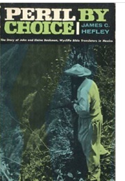 Peril by Choice (James C. Hefley)