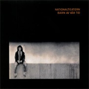 Nationalteatern - Barn Av Vår Tid